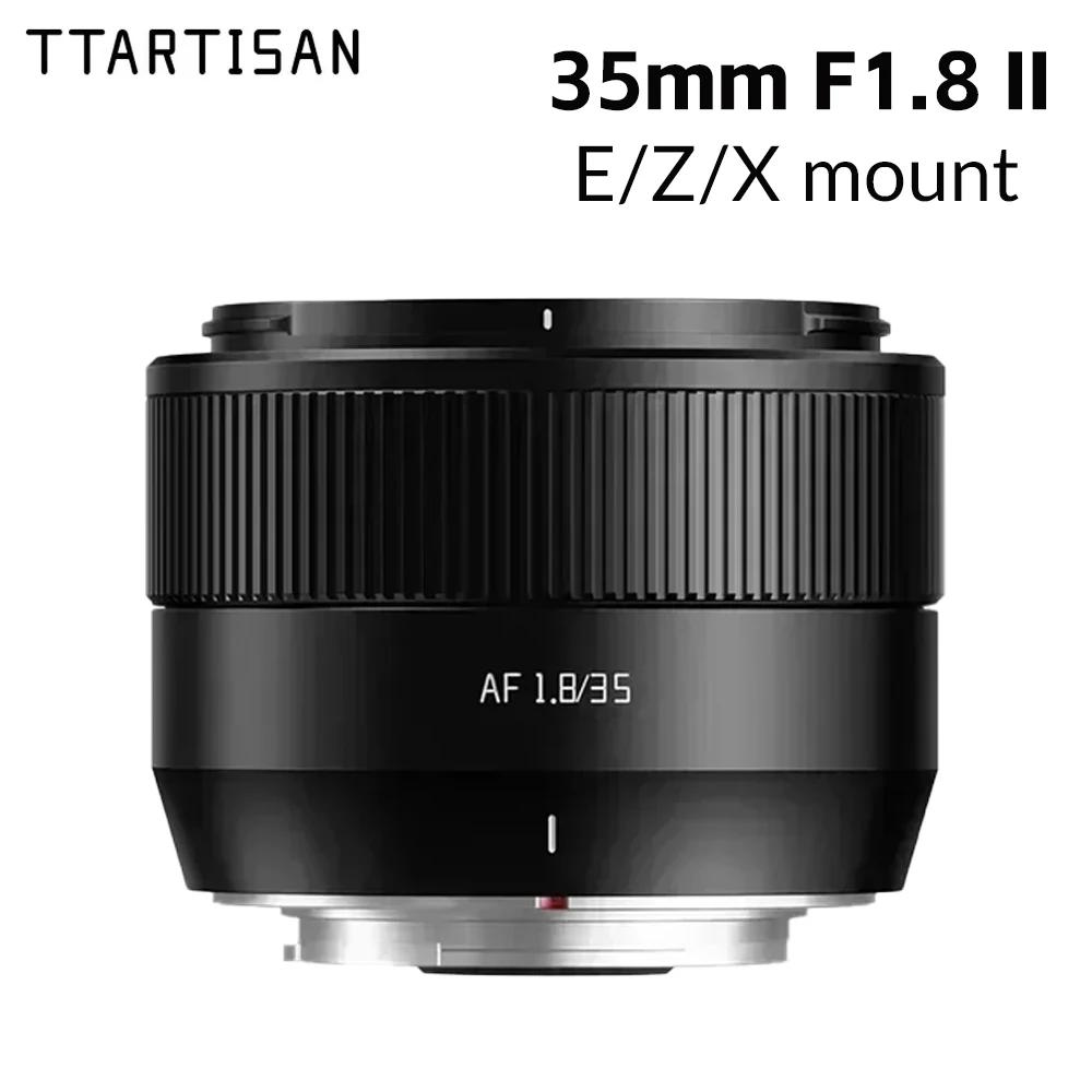 TTArtisan 35mm F1.8 II objectif de mise au point automatique APS-C pour Fuji X Sony E Nikon Z mont c