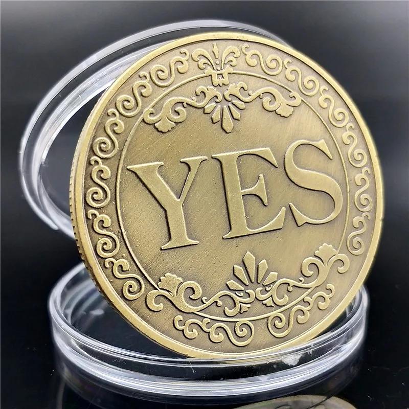Pièce de monnaie de 25mm de diamètre, oui ou pas besoin de décision, Badge commémoratif, placage en 
