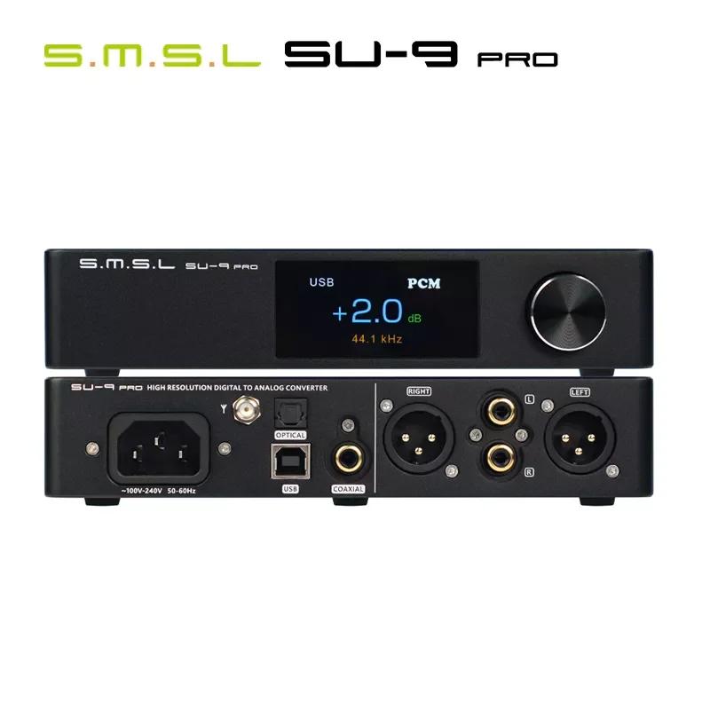 SMSL SU-9 PRO ES9039MPRO Décodeur MQA & MQA-CD Bluetooth 5.0 SU9 PRO Radiateur XU316 768 ENTER/32Bit