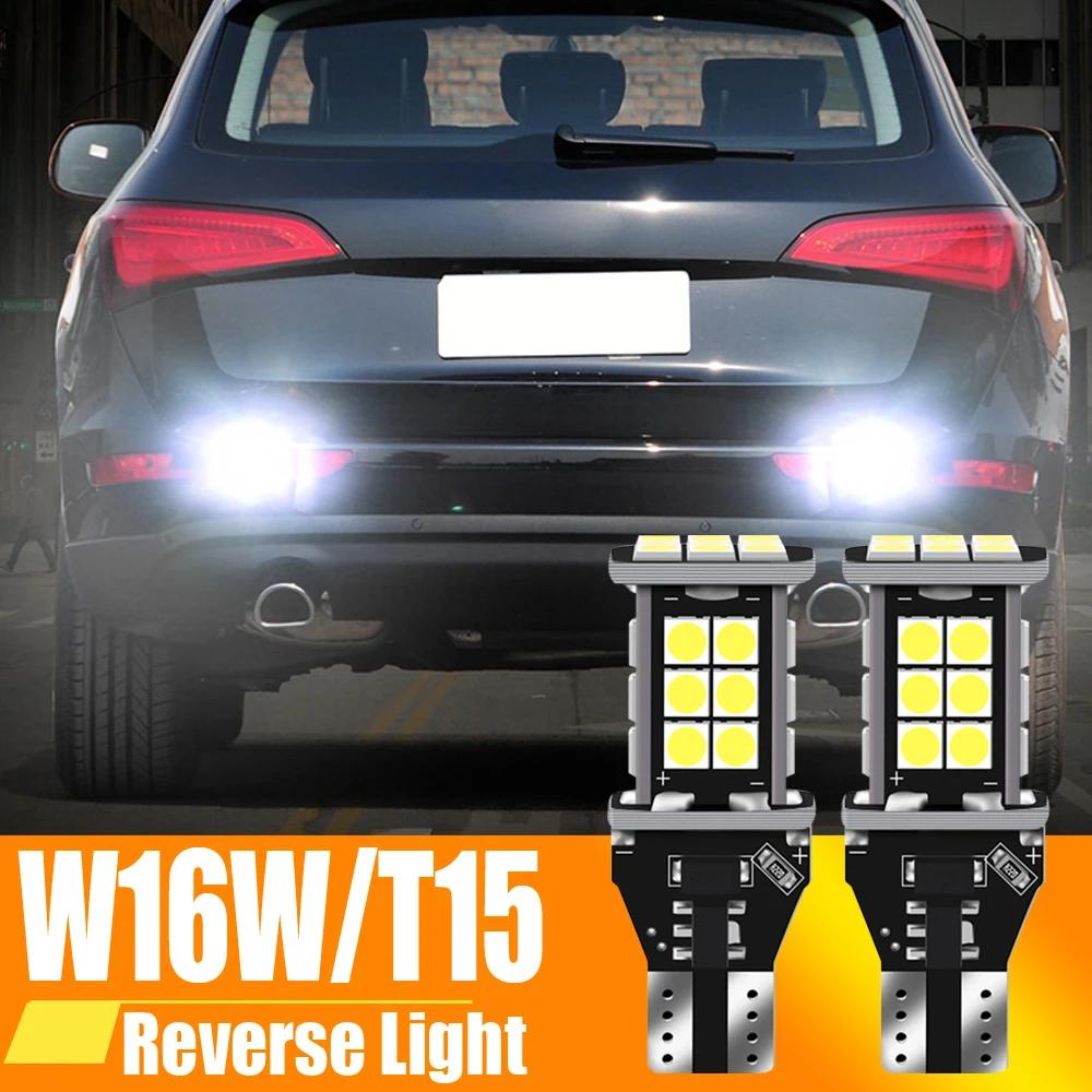 2 ampoules LED Canbus sans erreur T15 W16W, feu de recul pour Audi A4 A6 A7 A8 A3 B8 B6 8P RS5 C5 C6