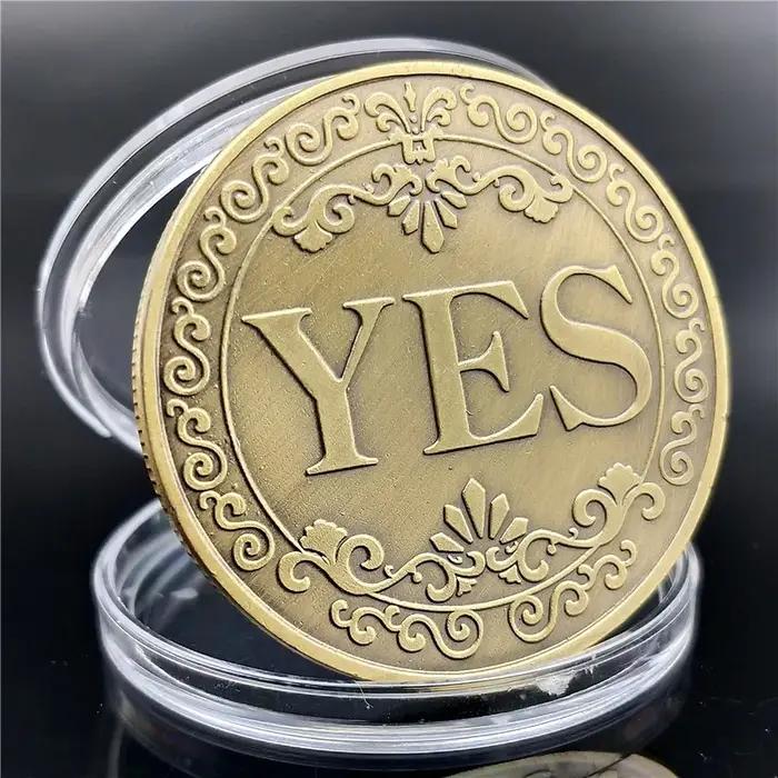 Pièce de monnaie de 25mm de diamètre, oui ou pas besoin de décision, Badge commémoratif, placage en