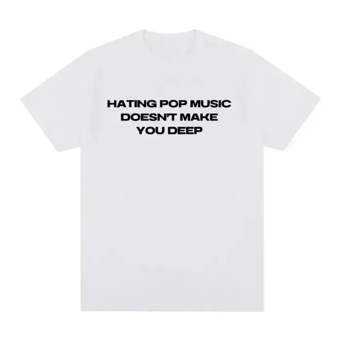 Charli Xcx Hating Pop Music ne vous fait profond même Style 100% coton T-shirt hommes femmes mode Ha